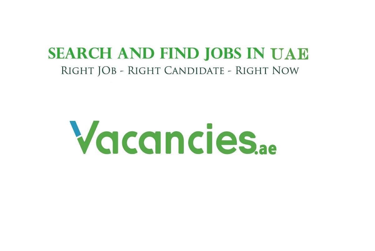 Jobs in Dubai - Latest (Jul 2025)- Vacancies.ae